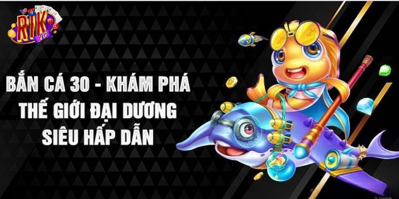 Hướng dẫn chơi bắn cá 30